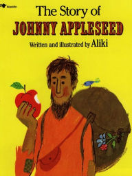 Title: The Story of Johnny Appleseed, Author: Aliki