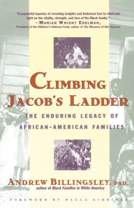 Title: Climbing Jacob's Ladder: The Enduring Legacies of African-American Families, Author: Andrew Billingsley