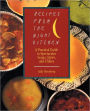 Recipes from the Night Kitchen: A Practical Guide to Spectacular Soups, Stews, and Chilies