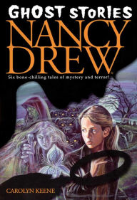 Title: Nancy Drew Ghost Stories (Nancy Drew Ghost Stories Series #1), Author: Carolyn Keene