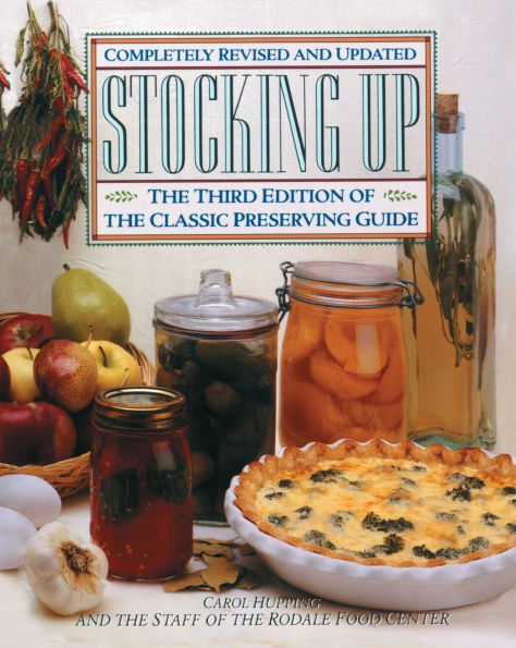Stocking Up: The Third Edition of America's Classic Preserving Guide