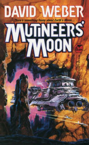 Title: Mutineers' Moon (Dahak Series #1), Author: Weber
