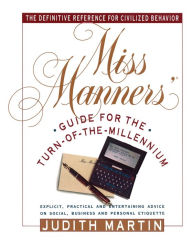 Title: Miss Manners' Guide for the Turn-of-the-Millennium, Author: Judith Martin