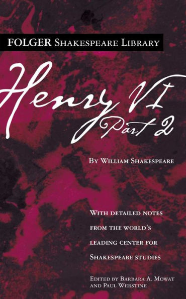 Henry VI, Part 2 (Folger Shakespeare Library Series)