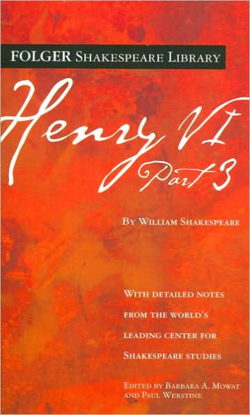 Henry VI, Part 3 (Folger Shakespeare Library Series)