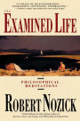 The Examined Life: Philosophical Meditations