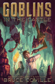 Title: Goblins in the Castle, Author: Bruce Coville