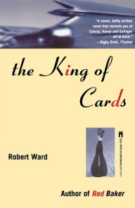 Title: The King of Cards, Author: Robert Ward