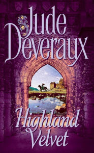 Title: Highland Velvet (Velvet Montgomery Series #2), Author: Jude Deveraux