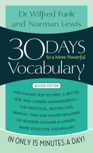 Title: 30 Days to a More Powerful Vocabulary, Author: Norman Lewis