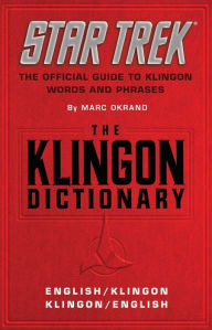 Title: The Klingon Dictionary: The Official Guide to Klingon Words and Phrases, Author: Marc Okrand