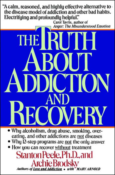 Truth About Addiction and Recovery