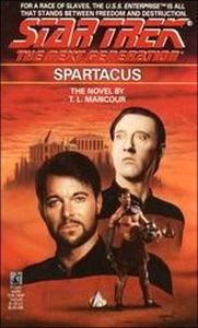 Title: Star Trek The Next Generation #20: Spartacus, Author: T. L. Mancour