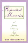 Repressed Memories: A Journey to Recovery from Sexual Abuse