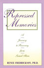 Alternative view 2 of Repressed Memories: A Journey to Recovery from Sexual Abuse