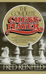 Title: Complete Chess Player, Author: Fred Reinfeld