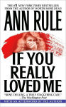 Alternative view 1 of If You Really Loved Me: A True Story of Desire and Murder