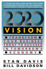 2020 Vision: Transform Your Business Today to Succeed in Tomorrow's Economy