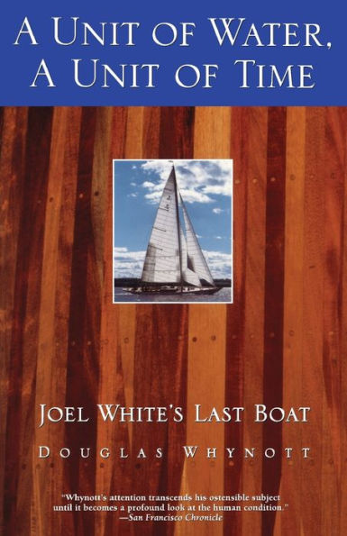 A Unit of Water, Time: Joel White's Last Boat