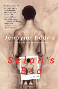 Title: Selah's Bed: A Novel, Author: Jenoyne Adams