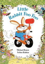 Title: Little Rabbit Foo Foo, Author: Michael Rosen