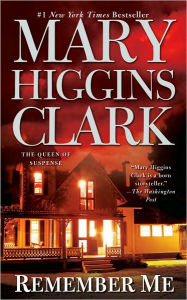 Title: Remember Me, Author: Mary Higgins Clark