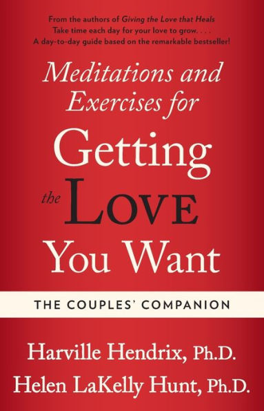 The Couples Companion: Meditations and Exercises for the Getting Love You Want