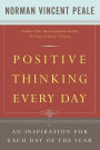 Positive Thinking Every Day: An Inspiration for Each Day of the Year