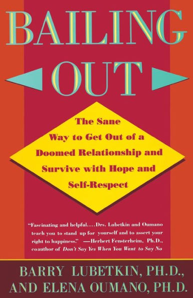 Bailing Out: Sane Way Get Out of Doomed Relationship and Survive with Hope Self-respect