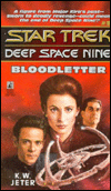 Title: Star Trek Deep Space Nine #3: Bloodletter, Author: K. W. Jeter