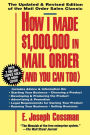 How I Made $1,000,000 in Mail Order-and You Can Too!