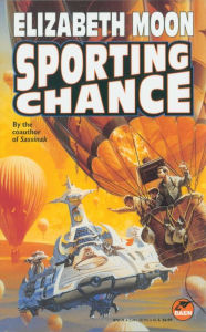 Title: Sporting Chance (Serrano Legacy Series #2), Author: Elizabeth Moon