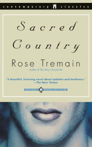 Title: Sacred Country, Author: Rose Tremain