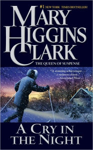 Title: A Cry in the Night, Author: Mary Higgins Clark