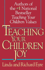 Title: Teaching Your Children Joy, Author: Richard Eyre