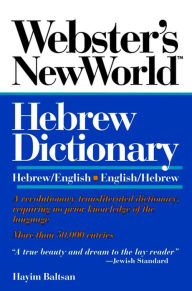 Title: Webster's New World Hebrew Dictionary: Hebrew/English English/Hebrew, Author: Hayim Baltsan