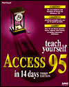 Sams Teach Yourself Access 95 in 14 Days