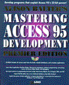 Alison Balter's Access 95 Development, with CD-ROM (Mastering)