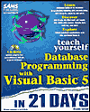 Teach Yourself Database Programming with Visual Basic 5 in 21 Days