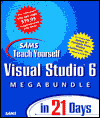 Sams Teach Yourself Visual Studio 6 Megabundle