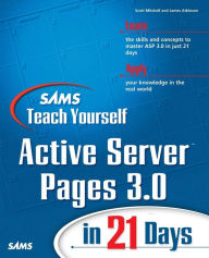 Title: Sams Teach Yourself Active Server Pages 3.0 in 21 Days / Edition 1, Author: Scott Mitchell