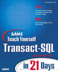 Sams Teach Yourself Transact-SQL in 21 Days