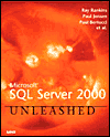 Microsoft SQL Server 2000 Unleashed