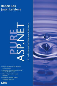 Title: Pure Asp. NET, Author: Robert Lair