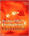 Title: Access 2002 Development Unleashed, Author: Stephen Forte