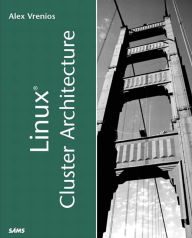 Title: Linux Cluster Architecture, Author: Alex Vrenios