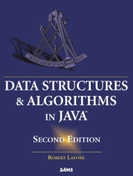 Title: Data Structures and Algorithms in Java / Edition 2, Author: Robert Lafore