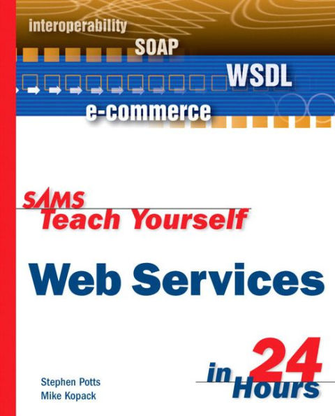 Sams Teach Yourself Web Services in 24 Hours