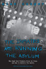 The Inmates Are Running the Asylum: Why High Tech Products Drive Us Crazy and How to Restore the Sanity / Edition 2