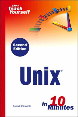 Sams Teach Yourself Unix In 10 Minutespaperback - 